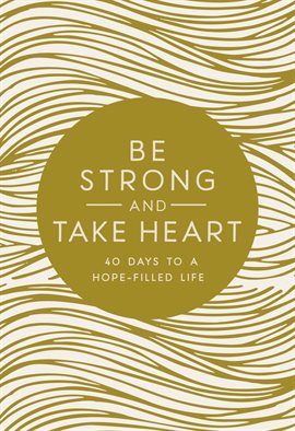 Cover image for Be Strong and Take Heart
