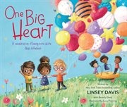 One big heart : a celebration of being more alike than different cover image