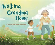 Walking Grandma Home cover image