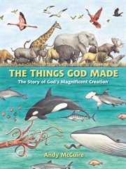 The Things God Made cover image