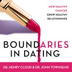 Boundaries in dating: making dating work cover image