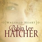 Wagered heart cover image