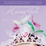 All you need to know about-- raising girls cover image