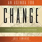 An agenda for change: a global call for spiritual and social transformation cover image