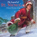 The legend of St. Nicholas: a story of Christmas giving cover image