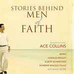 Stories behind men of faith cover image