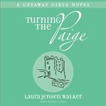Turning the Paige: a Getaway Girls novel : book two cover image