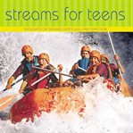 Streams for teens: thoughts on seeking God's will and direction : 30 devotions from Streams in the desert cover image