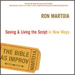 The Bible as improv: seeing & living the script in new ways cover image