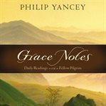 Grace notes: daily readings from a fellow pilgrim cover image