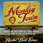 Evolving in Monkey Town Evolving in Monkey Town