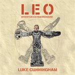 Leo, inventor extraordinaire cover image