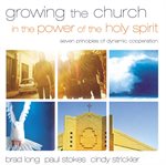 Growing the church in the power of the Holy Spirit: seven principles of dynamic cooperation cover image