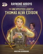 THE UNEXPECTED LIGHT OF THOMAS ALVA EDIS cover image