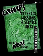 Camps, retreats, missions, and service ideas cover image