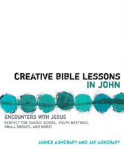 Creative bible lessons in john. Encounters with Jesus cover image