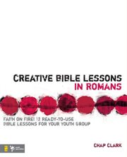 Creative bible lessons in romans. Faith in Fire! cover image