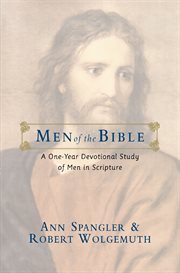 Men of the Bible : a one-year devotional study of men in scripture cover image