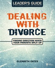 Dealing with divorce leader's guide cover image