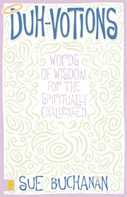 Duh-votions. Words of Wisdom for the Spiritually Challenged cover image