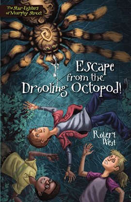 Cover image for Escape from the Drooling Octopod! Cover image for Escape from the Drooling Octopod!
