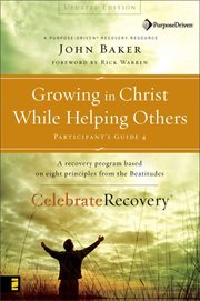 Growing In Christ While Helping Others Participant's Guide 4 Growing In Christ While Helping Others Participant's Guide 4