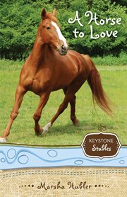 A Horse to Love cover image