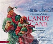 The legend of the candy cane : board book cover image