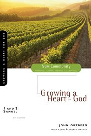 1 and 2 samuel. Growing a Heart for God cover image