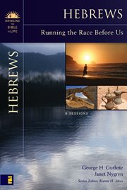 Hebrews. Running the Race Before Us cover image