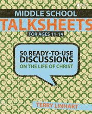 Middle school talksheets. 50 Ready-to-Use Discussions on the Life of Christ cover image
