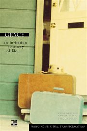 Grace : an invitation to a way of life cover image