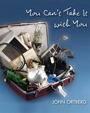 You can't take it with you cover image