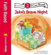Jake's brave night. Biblical Values cover image