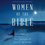 Women of the bible: a one-year devotional study of women in scripture cover image