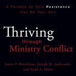 Thriving through ministry conflict: by understanding your red and blue zones cover image