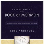 Understanding the Book of Mormon: a quick Christian guide to the Mormon holy book cover image