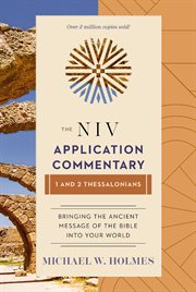 1 and 2 Thessalonians : the NIV application commentary from biblical text, to contemporary life cover image