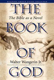 The book of God : the Bible as a novel cover image