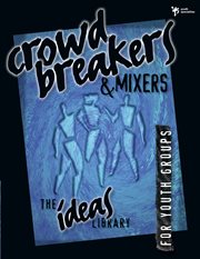 Crowd breakers and mixers cover image