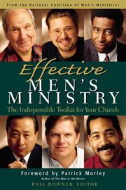 Effective men's ministry : the indispensable toolkit for your church cover image