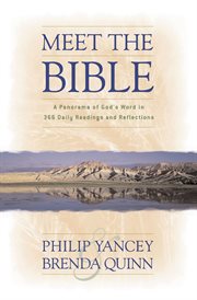 Meet the bible : a panorama of God's word in 366 daily readings and reflections cover image