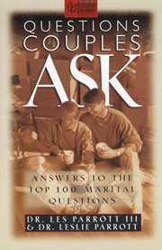 Questions couples ask : answers to the top 100 marital questions cover image