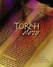 The Torah story : an apprenticeship on the Pentateuch cover image