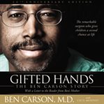 Gifted hands: the Ben Carson story cover image
