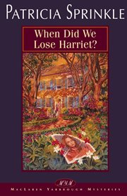 When did we lose Harriet? cover image