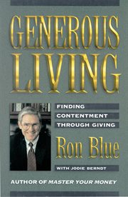 Generous living : finding contentment through giving cover image