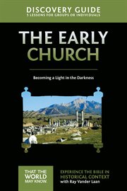 Early Church Discovery Guide : Becoming A Light In The Darkness cover image