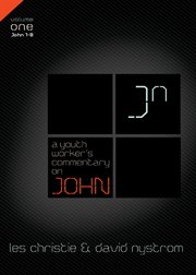 A youth worker's commentary on john, vol 1 cover image