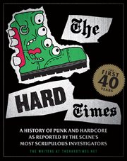 The Hard Times : the first 40 years cover image